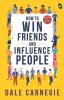 How to Win Friends and Influence People