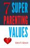 7 Super Parenting Values