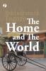 The Home and the World