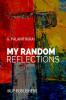 MY Random Reflections