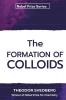 The Formation of Colloids