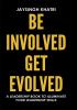 Be Involved Get Evolved: A Leadership Book To Illuminate Your Leadership Skills