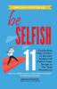 Be Selfish