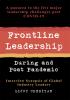 Frontline Leadership: Interview Synopsis of Global Industry Leaders