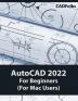 AutoCAD 2022 For Beginners (For Mac Users): Colored