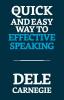 The Quick and Easy Way to Effective Speaking