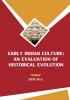 Early Indian Culture: An Evaluation of Historical Evolution