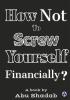 How not to get financially Screwed