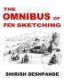 The Omnibus of Pen Sketching: Get Set & Sketch like a Boss!