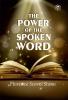 The Power of the Spoken Word