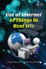 Use of Internet of things in real life