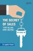 The Secret of Sales: Stop selling. Start helping.