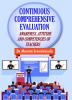 Continuous Comprehensive Evaluation: Awareness Attitude and Competencies of Teachers