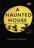 A Haunted House and Other Writings