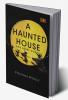 A Haunted House and Other Writings