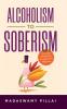 Alcoholism To Soberism