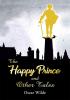 The happy Prince & Other Tales