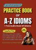 Practice Book of A-Z Idioms