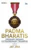 Padma Bharatis: Ordinary Indians Extraordinary Triumphs