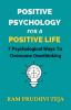 Positive Psychology For A Positive Life