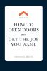 Keycard: How to open doors and get the job you want