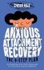 Anxious Attachment Recovery