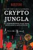 Crypto Jungla: El Low Cost Llega a la Finanza