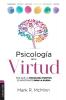 Psicología de la Virtud / Virtue Psychology: Por qué la psicología positiva es importante para la iglesia / Why Positive Psychology Is Important for the Church