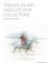 Trends in Art: Insights for Collectors