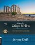 Curso De Griego Bíblico: Los Elementos Del Griego Del Nuevo Testamento: Los Elementos del Griego del NT