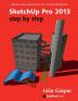 SketchUp Pro 2013 Step By Step