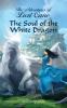 The Soul of the White Dragon: 1 (The Adventures of Luzi Cane)