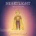 Heartlight: Teach your child to shine: 1 (The Heartlight)