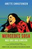 Mercedes Sosa - Más que una Canción: Un homenaje a La Negra la voz de Latinoamérica (1935-2009) (Edición Especial de Aniversario)