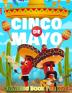 Cinco De Mayo Coloring Book For Kids: Mexico Holiday Theme Coloring Book for Little Girls and Boys To Introduce Them To Holiday and Culture I Fun Gift ... 3-5 4-8 Preschool Child Kindergarteners