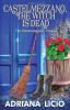 Castelmezzano The Witch is Dead: An Italian Cozy Mystery: 0 (The Homeswappers)