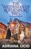 The Watchman of Rothenburg Dies: A German Cozy Mystery: 1 (The Homeswappers)