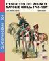 L'esercito dei regni di Napoli e Sicilia 1785-1807: 4 (Quaderni Cenni)