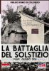 La battaglia del Solstizio: Piave giugno 1918: 23 (Italia Storica)