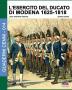 L'esercito del Ducato di Modena 1625-1818: Volume 1: 14 (Quaderni Cenni)