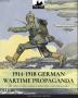 1914-1918 German Wartime Propaganda: 1914-1918 La satira tedesca durante la Grande Guerra: 2 (Ww1&2)