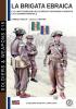 La brigata ebraica: e le unità ebraiche nell'esercito britannico durante la 2a guerra mondiale: 18 (Soldiers & Weapons)