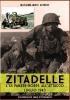 Zitadelle: L'SS panzer-korps all'attacco luglio 1943: 8 (Ritterkreuz)