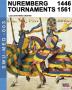 Nuremberg tournaments 1446-1561: 3 (Soldiers Weapons & Uniforms Med)