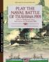 Play the naval battle of Tsushima 1905: Gioca a Wargame alla battaglia di Tsushima 1905 (Paper Battles & Dioramas)