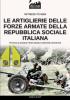 Le artiglierie delle Forze Armate della Repubblica Sociale Italiana: 18 (Witness to War)