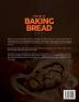 The Art of Baking Bread 2021: Secret Recipes of the Masters of Bread