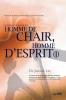 Homme de Chair Homme d'Esprit Ⅰ: Man of Flesh Man of Spirit Ⅰ(French)