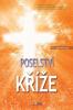 Poselství Kříze: The Message of the Cross (Czech)