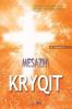 Mesazhi i Kryqit: The Message of the Cross (Albanian)